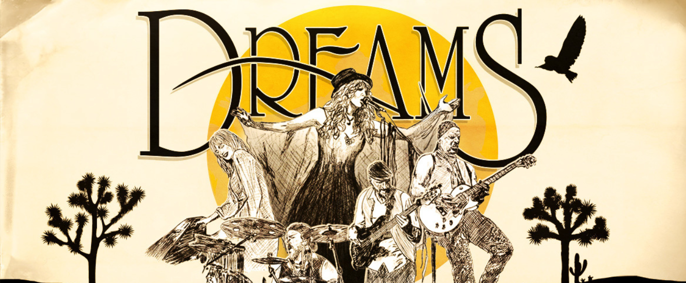 Dreams Fleetwood Mac & Stevie Nicks Show